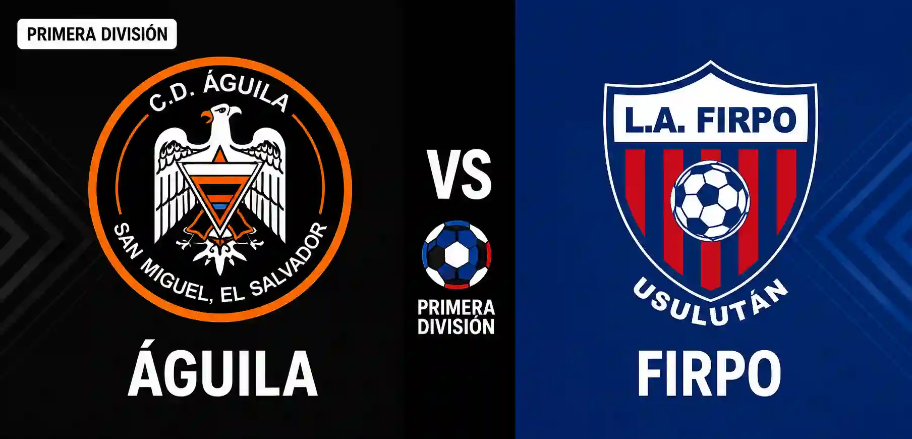 Águila vs Firpo